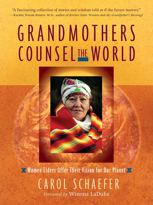 Title details for Grandmothers Counsel the World by Carol Schaefer - Available